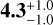 ${\bf{4}}.{\bf{3}}_{ - 1.0}^{ + 1.0}$