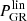 $ P_{\mathrm{GR}}^{\mathrm{lin}} $