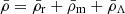$ \bar\rho = \bar\rho_{\mathrm{r}} + \bar\rho_{\mathrm{m}} + \bar\rho_\Lambda $