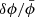 $ \delta\phi/\bar\phi $