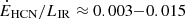 $ \dot{E}_{\mathrm{HCN}}/L_{\mathrm{IR}} \approx 0.003{-}0.015 $