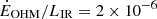 $ \dot{E}_{\mathrm{OHM}}/L_{\mathrm{IR}} = 2 \times 10^{-6} $