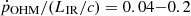 $ \dot{p}_{\mathrm{OHM}}/(L_{\mathrm{IR}}/c) = 0.04{-}0.2 $