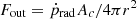 $ F_{\mathrm{out}} = \dot{p}_{\mathrm{rad}} A_c / 4\pi r^2 $