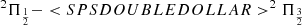 $ ^{2}\Pi_{\frac{1}{2}}- < SPSDOUBLEDOLLAR > ^{2}\Pi_{\frac{3}{2}} $