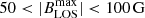 $ 50 < |B^{\mathrm{max}}_{\mathrm{LOS}}| < 100\,\mathrm{G} $