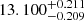 $ 13.100^{+0.211}_{-0.209} $
