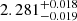 $ 2.281^{+0.018}_{-0.019} $