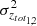 $ \sigma _{z_{tot_{1,2}}}^{2} $