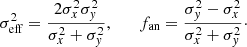 $$ \begin{aligned} {\sigma }_{\rm eff}^{2}=\frac{2{\sigma }_{x}^{2}{\sigma }_{y}^{2}}{{\sigma }_{x}^{2}+{\sigma }_{y}^{2}}, \qquad f_{\rm an}=\frac{{\sigma }_{y}^{2}-{\sigma }_{x}^{2}}{{\sigma }_{x}^{2}+{\sigma }_{y}^{2}}\cdot \end{aligned} $$
