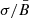 $ {\sigma}/{\bar{B}} $