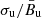 $ \sigma_{\mathrm{u}}/{\bar{B}}_{\mathrm{u}} $