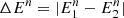 $ \Delta E^n = | E^n_1 - E^n_2 | $