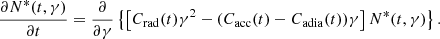 $$ \begin{aligned} \frac{\partial N^*(t,\gamma )}{\partial t} = \frac{\partial }{\partial \gamma } \left\{ \left[ C_{\mathrm{rad} }(t)\gamma ^2 - (C_{\mathrm{acc} }(t) - C_{\mathrm{adia} }(t))\gamma \right] N^*(t,\gamma ) \right\} . \end{aligned} $$