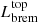 $ L_{\mathrm{brem}}^{\mathrm{top}} $