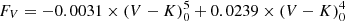 $ F_V=-0.0031\times (V-K)_0 ^5 +0.0239\times (V-K)_0 ^4 $
