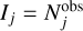 $\[I_j=N_j^{\text {obs }}\]$