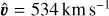 $\[\hat{\boldsymbol{v}}=534 \mathrm{~km} \mathrm{~s}^{-1}\]$