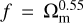 $\[f=\Omega_{\mathrm{m}}^{0.55}\]$