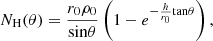 $$ \begin{aligned} N_{\rm H}(\theta ) = \frac{r_0 \rho _0}{{\sin }\theta }\left(1-e^{-\frac{h}{r_0}{\tan }\theta }\right), \end{aligned} $$