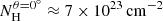 $ N_{\rm H}^{\theta=0^\circ}\approx7\times10^{23}\,{\rm cm^{-2}} $