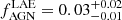 $ f_{\mathrm{AGN}}^{\mathrm{LAE}}=0.03^{+0.02}_{-0.01} $