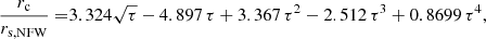 $$ \begin{aligned} \dfrac{r_{\rm c}}{r_{\rm s,NFW}} =&3.324\sqrt{\tau } - 4.897\,\tau + 3.367\,\tau ^2 - 2.512\,\tau ^3 + 0.8699\,\tau ^4, \end{aligned} $$