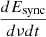 $ \frac{dE_{\mathrm{sync}}}{d\nu dt} $
