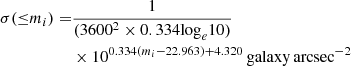 $$ \begin{aligned} \sigma ({\le }m_i) =&\frac{1}{(3600^2\times 0.334{\log }_e 10)} \\&\times 10^{0.334(m_i-22.963)+4.320}\,\mathrm{galaxy\,arcsec}^{-2} \end{aligned} $$