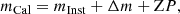 $$ \begin{aligned} m_{\rm Cal} = m_{\rm Inst} + \Delta m + \mathrm ZP, \end{aligned} $$