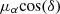 $ \mu_{\alpha}\rm cos(\delta) $