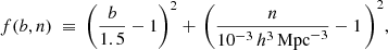 $$ \begin{aligned} f(b,n)\ \equiv \ \left(\frac{b}{1.5}-1\right)^2+\,\Bigg (\frac{n}{10^{-3}\,h^3\,\mathrm{Mpc} ^{-3}}-1\,\Bigg )^2, \end{aligned} $$