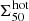 $ \Sigma^{\mathrm{hot}}_{\mathrm{50}} $