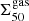 $ \Sigma^{\mathrm{gas}}_{\mathrm{50}} $