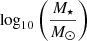 $ \log_{10}\left(\frac{M_\star}{M_\odot}\right) $