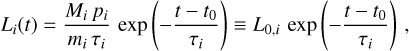 ${L_i}(t) = {{{M_i}{p_i}} \over {{m_i}{\tau _i}}}\exp \left( { - {{t - {t_0}} \over {{\tau _i}}}} \right) \equiv {L_{0,i}}\exp \left( { - {{t - {t_0}} \over {{\tau _i}}}} \right),$