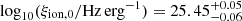 $ \log_{10}(\xi_{\mathrm{ion, 0}} / \mathrm{Hz\, erg}^{-1})=25.45^{+0.05}_{-0.06} $