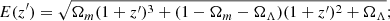 $$ \begin{aligned} E(z^\prime ) = \sqrt{\Omega _{m} (1+z^\prime )^{3} + (1-\Omega _{m}-\Omega _{\Lambda })(1+z^\prime )^{2} + \Omega _{\Lambda }}; \end{aligned} $$