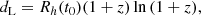 $$ \begin{aligned} d_{\rm L} = R_{h}(t_{0})(1+z)\ln {(1+z)}, \end{aligned} $$