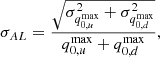 $$ \begin{aligned} \sigma _{AL} = \frac{\sqrt{\sigma ^{2}_{q^{\text{max}}_{0,u}} + \sigma ^{2}_{q^{\text{max}}_{0,d}}}}{q^{\text{max}}_{0,u} + q^{\text{max}}_{0,d}}, \end{aligned} $$