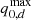 $ q^{\text{max}}_{0,d} $