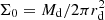$ \Sigma_0 = M_\mathrm{d}/2\pi {r}_\mathrm{d}^2 $