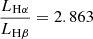 $ \frac{L_\mathrm{{H\alpha}}}{L_\mathrm{{H\beta}}}=2.863 $