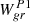 $ W^{P1}_{gr} $