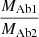 $ \frac{M_{\mathrm{Ab1}}}{M_{\mathrm{Ab2}}} $