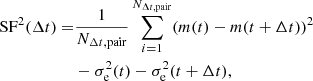 $$ \begin{aligned} \mathrm{SF}^2(\Delta t) =&\frac{1}{N_{\Delta t, \mathrm{pair}}} \sum _{i=1}^{N_{\Delta t, \mathrm{pair}}} (m(t) - m(t+\Delta t))^2\nonumber \\&- \sigma _{\rm e}^2(t) - \sigma _{\rm e}^2(t+\Delta t), \end{aligned} $$