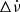 $ \Delta \dot{\nu} $