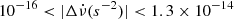 $ 10^{-16} < \lvert \Delta\dot{\nu} (s^{-2}) \rvert < 1.3 \times 10^{-14} $