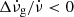 $ \Delta\dot{\nu}_{\mathrm{g}}/\dot{\nu} < 0 $