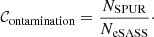 $$ \begin{aligned} {\mathcal{C} }_{\rm ontamination} = \frac{N_{\rm SPUR}}{N_{\rm eSASS}}\cdot \end{aligned} $$